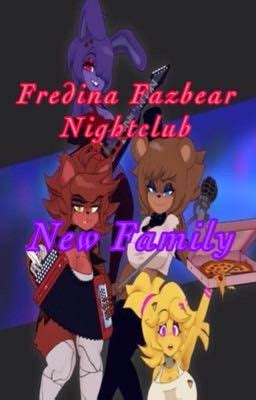 fredinanightclub|Fredina Fazbears Nightclub: New Family